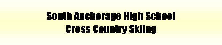 Text Box: South Anchorage High School
Cross Country Skiing