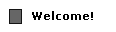 Welcome!