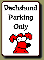 Dachshund Parking Only
