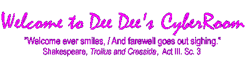 Welcome to Dee Dee's CyberRoom