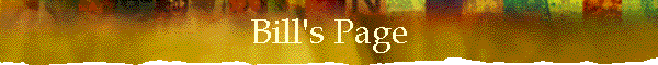 Bill's Page