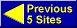 Previous 5 Sites | 