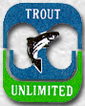 Member of Trout Unlimited