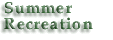 Summer Recreation