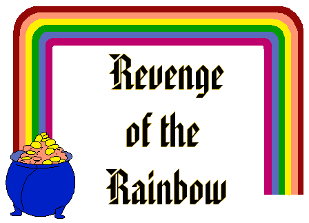 Revenge of the Rainbow