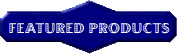 FEATURED PRODUCTS