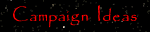 Campaign Ideas