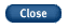 Close Selection