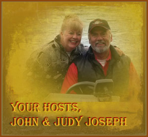 Your Hosts John & Judy Joseph