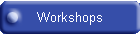 Workshops