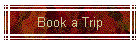 Book a Trip