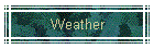 Weather