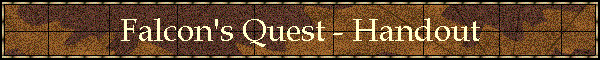 Falcon's Quest - Handout