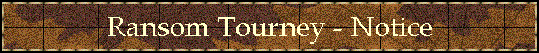 Ransom Tourney - Notice