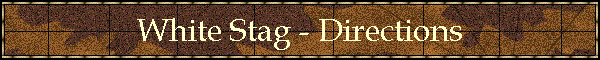 White Stag - Directions