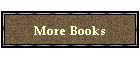 More Books