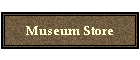 Museum Store