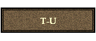 T-U