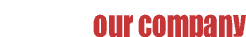 our company