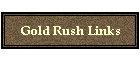 Gold Rush Links